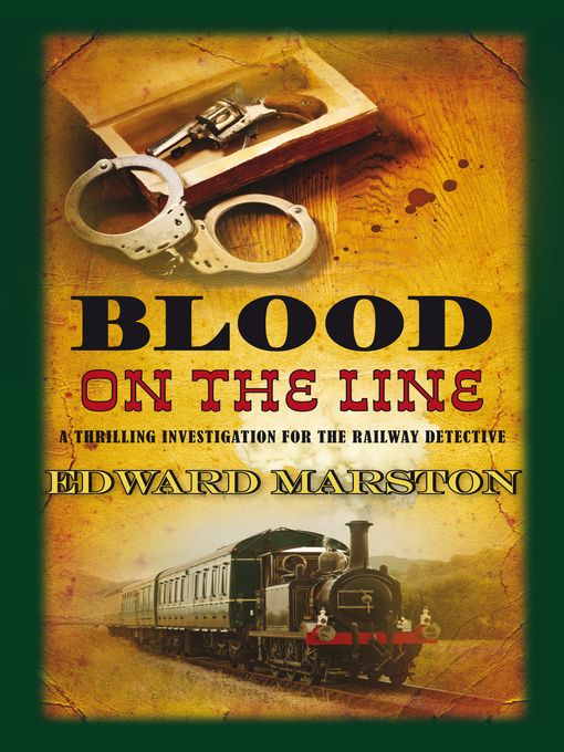 Title details for Blood on the Line by Edward Marston - Available